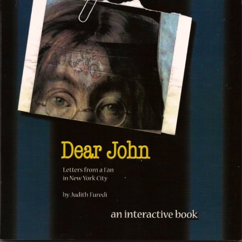 Dear John: Letters from a Fan in New York City: AN INTERACTIVE BOOK (Dear John Lennon Books 1) (English Edition)