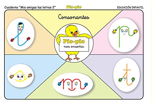 EDITORIAL LADO - PIO PIO MIS AMIGAS LAS LETRAS 2 LECTOESCRITURA CONSONANTES