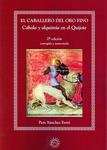 El caballero del oro fino. Traducción, comentario y práctica (Aurum)