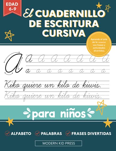 El cuadernillo de escritura cursiva para niños: Un libro divertido y atractivo para que niños y principiantes aprendan el arte de la caligrafía