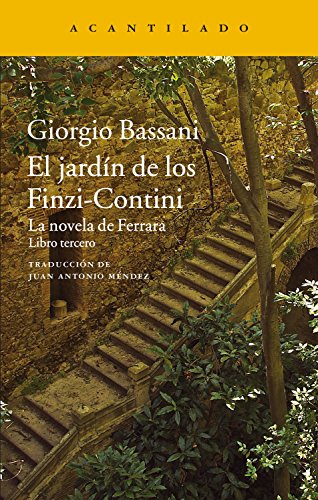 El jardín de los Finzi-Contini: La novela de Ferrara. Libro tercero