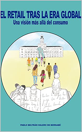 El retail tras la era global: Una visión más allá del consumo