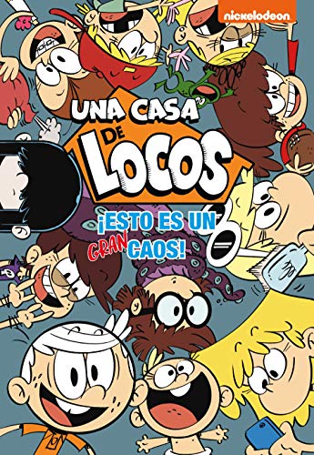 ¡Esto es un gran caos! (Una casa de locos. Cómic 2)