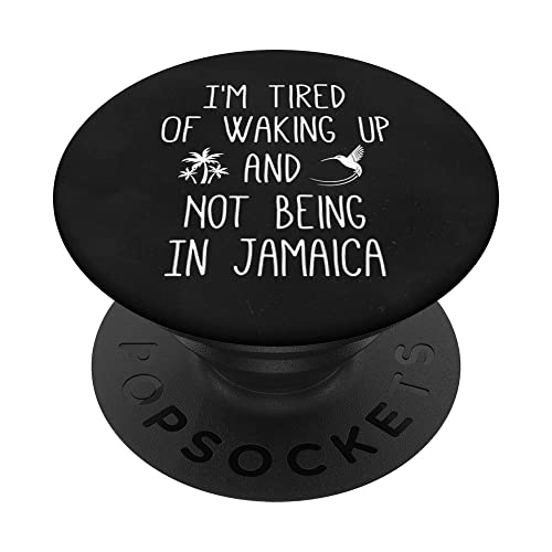 Estoy cansado de despertar y no estar en jamaica - divertido PopSockets PopGrip Intercambiable