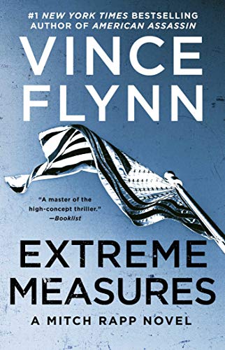 Extreme Measures: A Thriller (Mitch Rapp Book 11) (English Edition)