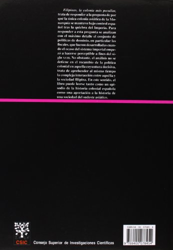 Filipinas, la colonia más peculiar: La hacienda pública en la definición de la política colonial (1762-1868) (Biblioteca de Historia)