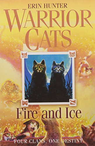 Fire and Ice (Warrior Cats): FOUR CLANS. ONE DESTINY: Book 2