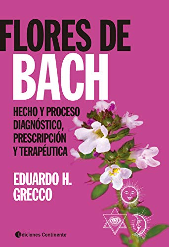 Flores de Bach: Hecho y proceso diagnóstico, prescripción y terapéutica