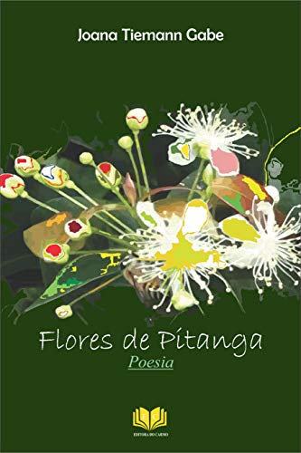FLORES DE PITANGA (Portuguese Edition)