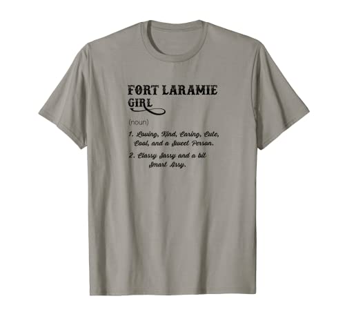 Fort Laramie Girl - Wyoming | Definición divertida - Mujeres Camiseta