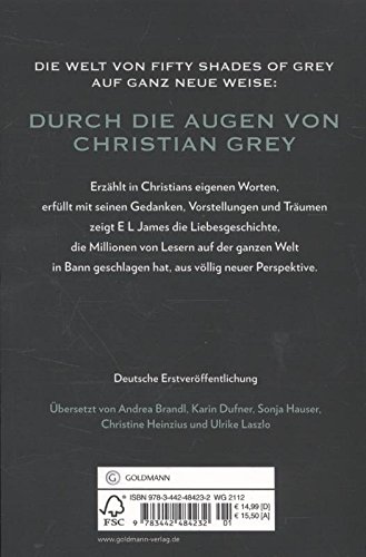 Grey - Fifty shades of Grey von Christian selbst erzahlt: Band 1 - Fifty Shades of Grey aus Christians Sicht erzählt 1 - Roman