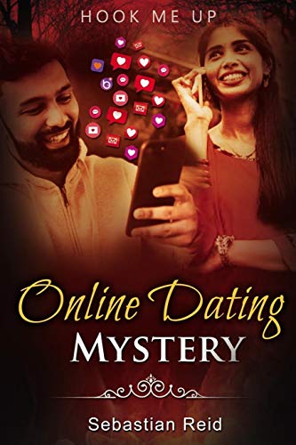 HOOK ME UP: Online Dating Mystery