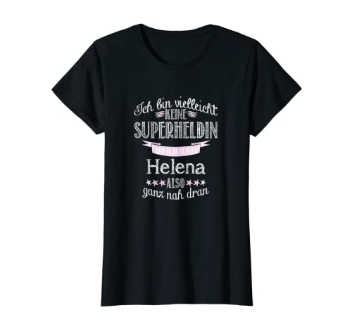 Ich bin keine Superheroína, ich bin Helena. Camiseta