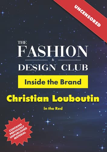 Inside the Brand: Christian Louboutin: In the Red