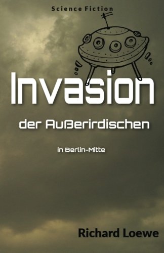 Invasion der Außerirdischen in Berlin-Mitte