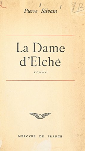 La dame d'Elché (French Edition)