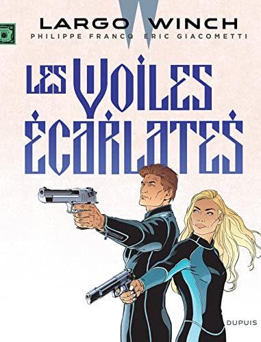 Largo Winch - Tome 22 - Les voiles écarlates: Les voiles ecarlates (Largo Winch, 22)