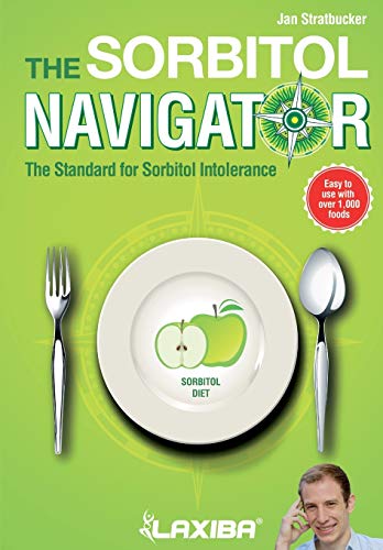 Laxiba The Sorbitol Navigator: The Standard for Sorbitol Intolerance: 4 (The Nutrition Navigator Books)