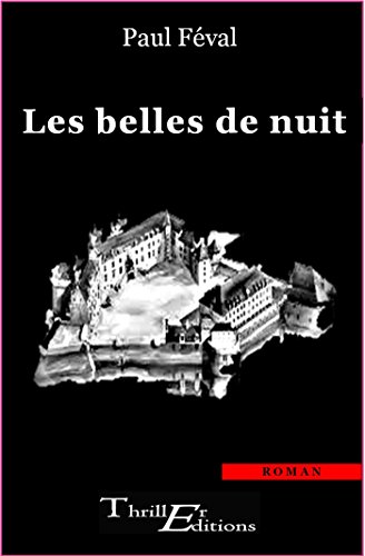 Les belles de nuit (French Edition)