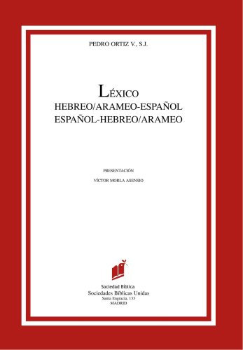 Léxico Hebreo/Arameo-Español --- Español-Hebreo/Arameo