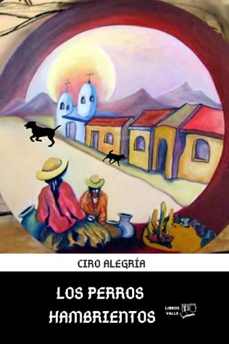 Los perros hambrientos: antologia contemporanea (Libros Valle)