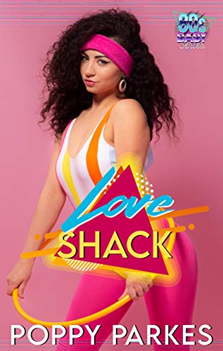 Love Shack (The 80's Baby Series) (English Edition)