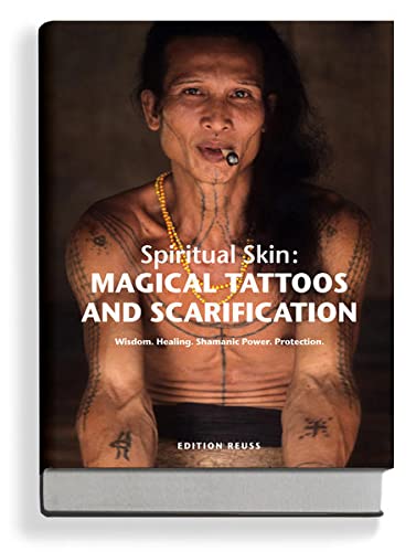 Magical Tattoos & Scarification: Spiritual Skin