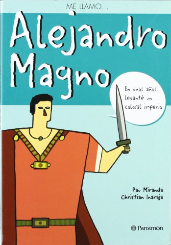 ME LLAMO ALEJANDRO MAGNO