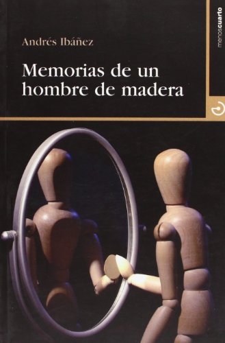 Memorias De Un Hombre De Madera (Cuadrante 9)