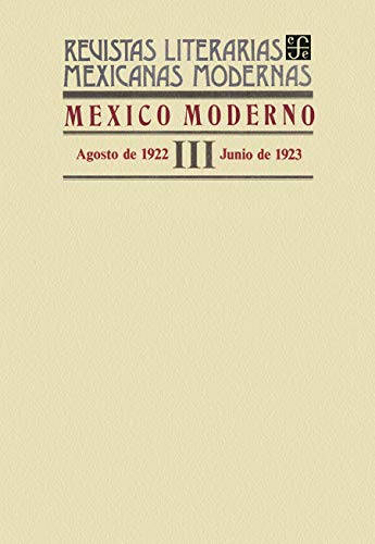 México moderno III, agosto de 1922 – junio de 1923