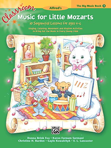 MLM Classroom 3 Big Book: 10 Sequential Lessons for Ages 4-6, Big Book (Music for Little Mozarts)