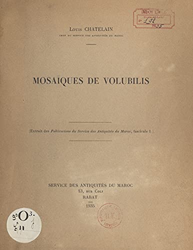 Mosaïques de volubilis: Extrait des publications du service des Antiquités du Maroc (French Edition)