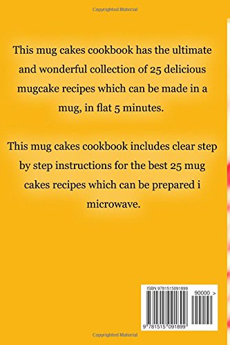 Mug Cakes Cookbook: 25 Delicious and Easy Mug Cake Recipes