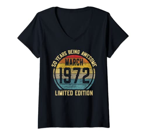Mujer 50 Years Old Gifts March 1972 Limited Edition 50th Birthday Camiseta Cuello V