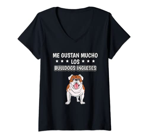 Mujer Me gustan mucho los Bulldogs Ingleses Cosas Bulldog Inglés Camiseta Cuello V