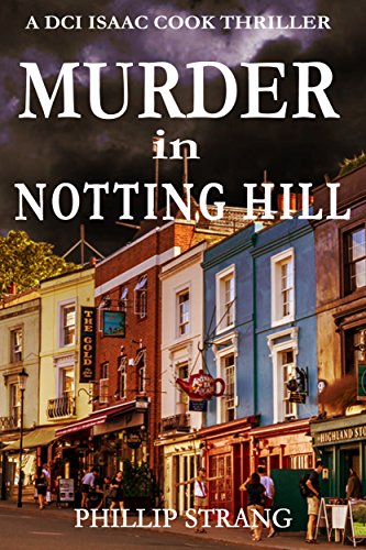 Murder in Notting Hill (DCI Cook Thriller Series Book 6) (English Edition)