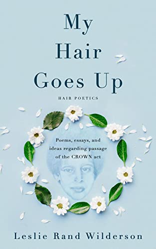 My Hair Goes Up Hair Poetics (English Edition)