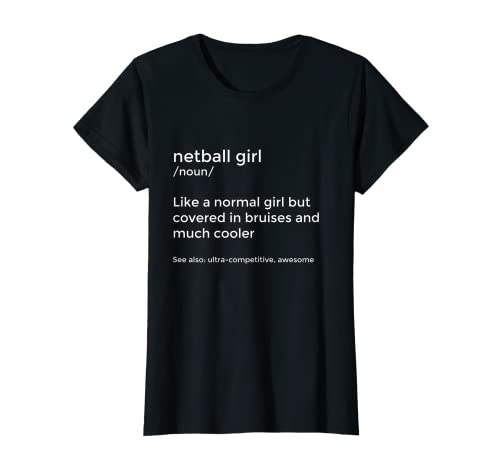 Netball Girls Mujeres Netball Player Definición divertida Camiseta