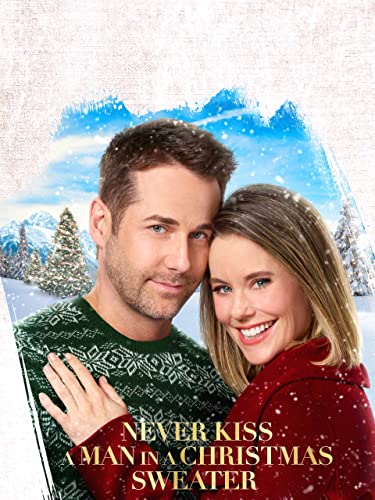 Never Kiss a Man in a Christmas Sweater