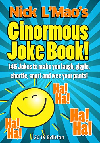 Nick L'Mao's Ginormous Joke Book 2019: Over 300 hilarious jokes for all ages (English Edition)