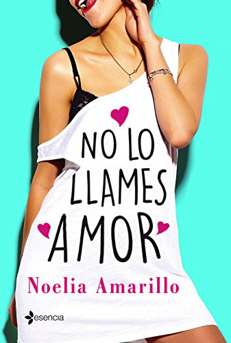 No lo llames amor. Serie No lo llames, 1 (Erótica)