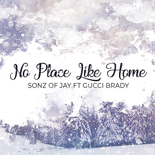 No Place Like Home (feat. Gucci Brady) [Explicit]