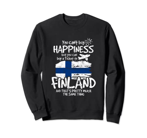 No puedes comprar la felicidad, pero puedes comprar un boleto a Finlandia Sudadera