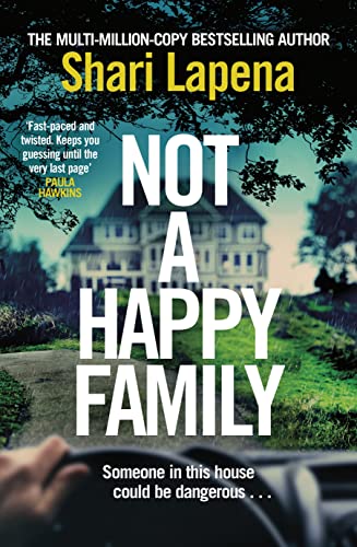 Not a Happy Family: the instant Sunday Times bestseller, from the #1 bestselling author of THE COUPLE NEXT DOOR (English Edition)