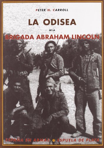 Odisea De La Brigada Abraham (España en Armas)