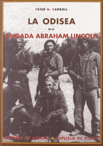 Odisea De La Brigada Abraham (España en Armas)