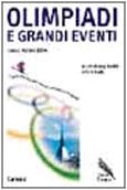 Olimpiadi e grandi eventi. Verso Torino 2006 (Biblioteca di testi e studi)