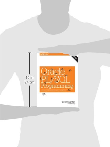 Oracle PL/SQL Programming: Covers Versions Through Oracle Database 12c