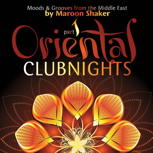 Oriental Club Nights, Pt. 1 (Moods & Grooves from the Middle East)