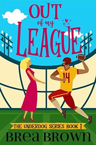 Out of My League (The Underdog series Book 1) (English Edition)